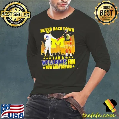 Michigan Wolverines J.J. McCarthy and Alex Orji never back down I am a Wolverines fan shirt