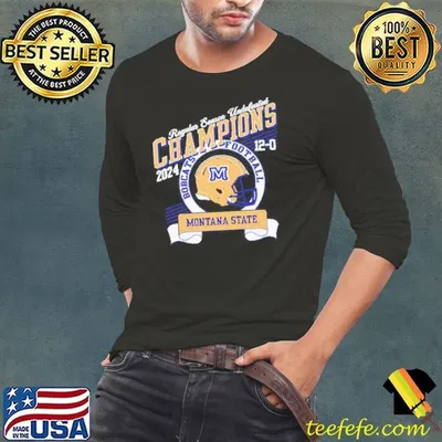 Montana State Bobcats Football 2024 12-0 Regular Season Undefeated Champions Shirt