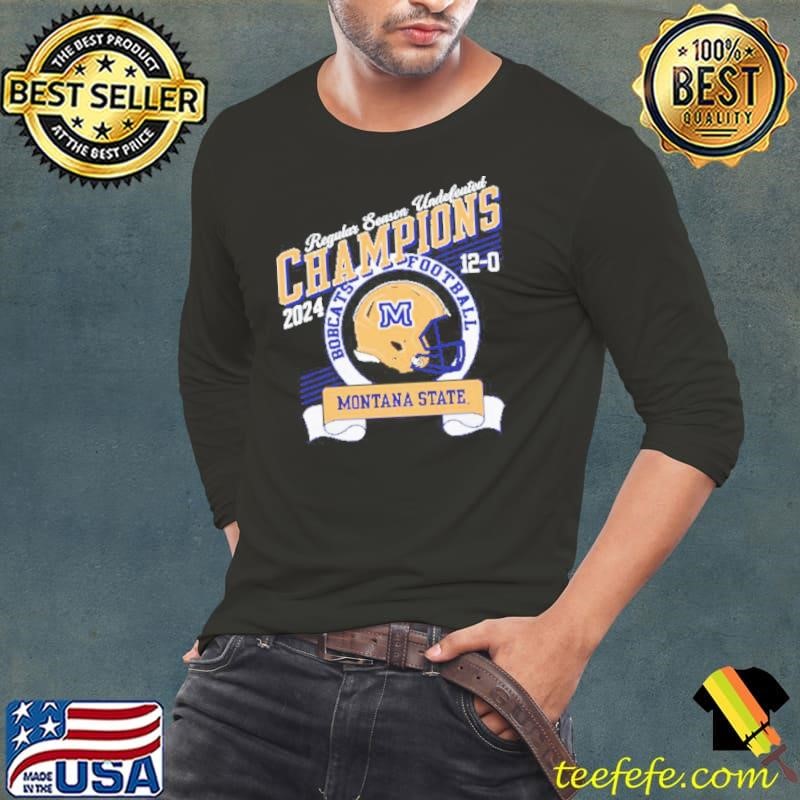 Montana State Bobcats Football 2024 12-0 Regular Season Undefeated Champions Shirt