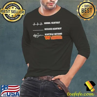 Normal heartbeat deceased heartbeat heartbeat watching Washington Commanders shirt