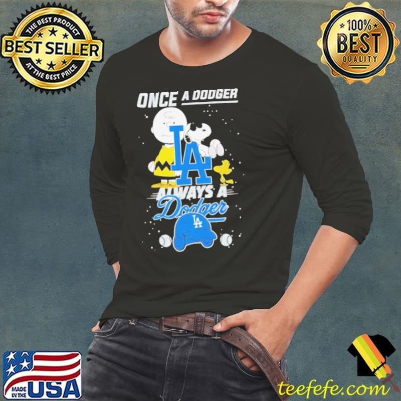 Once A Dodger Always A Dodger Cute Snoopy Long Sleeve Tee