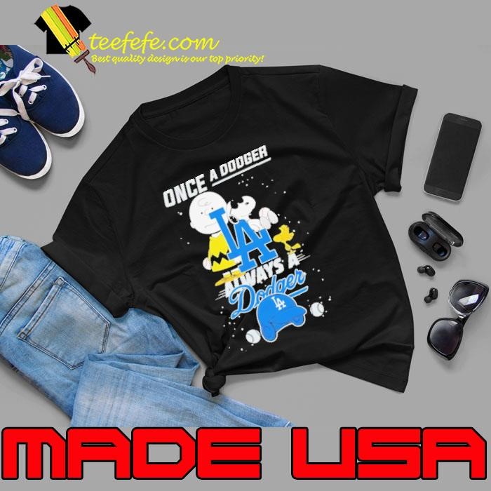 Once A Dodger Always A Dodger Cute Snoopy Unisex