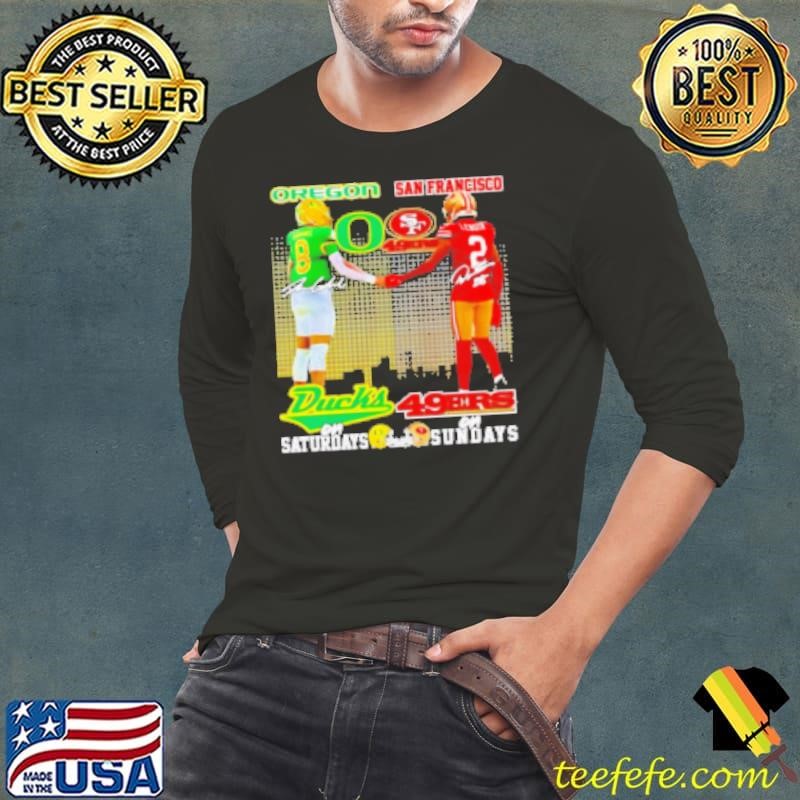Oregon Ducks Saturdays San Francisco 49ers Sundays Dillon Gabriel and Deommodore Lenoir Shirt