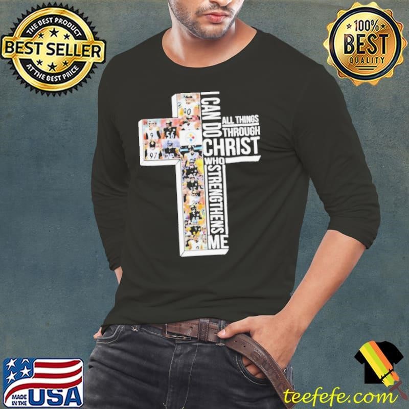 Pittsburgh Steelers I Can Do All Things Through Christ 2024 Long Sleeve Tee