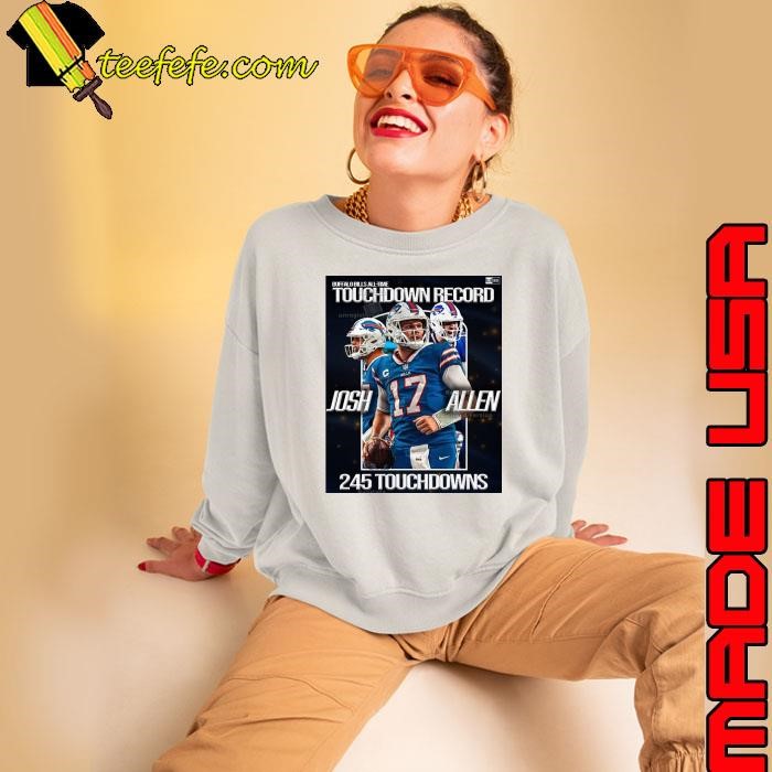 Poster NFL Football Josh Allen Buffalo Bills All-Time Touchdown Record 245 Touchdowns shirt
