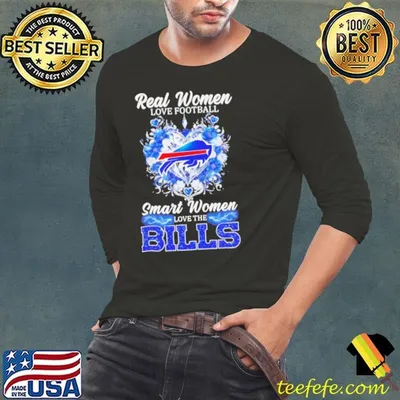 Real women love Football smart women love the Buffalo Bills shirt