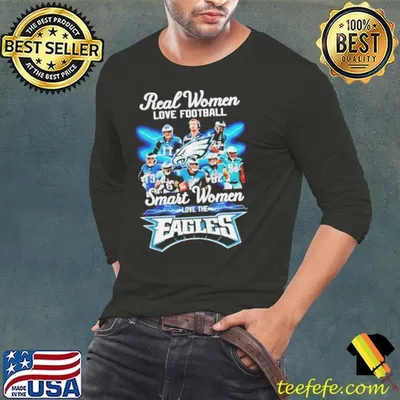 Real women love football smart women love the Philadelphia Eagles signatures shirt