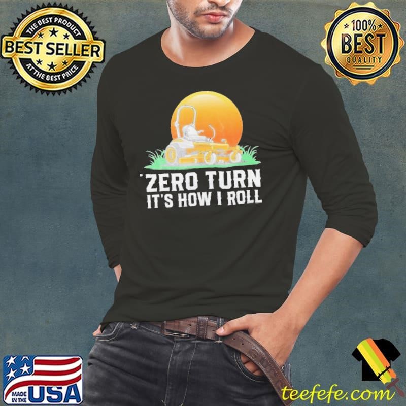 Retro Gardener Lawn Mowing Zero Turn It’S How I Roll Long Sleeve Tee