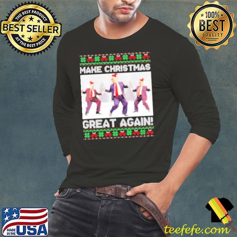Santa Trump dance make Christmas great again ugly Long Sleeve Tee