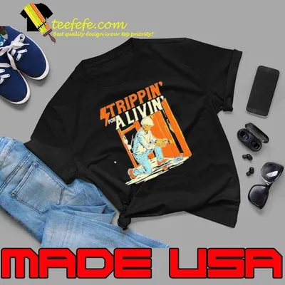 Skeleton strippin’ for a livin’ shirt