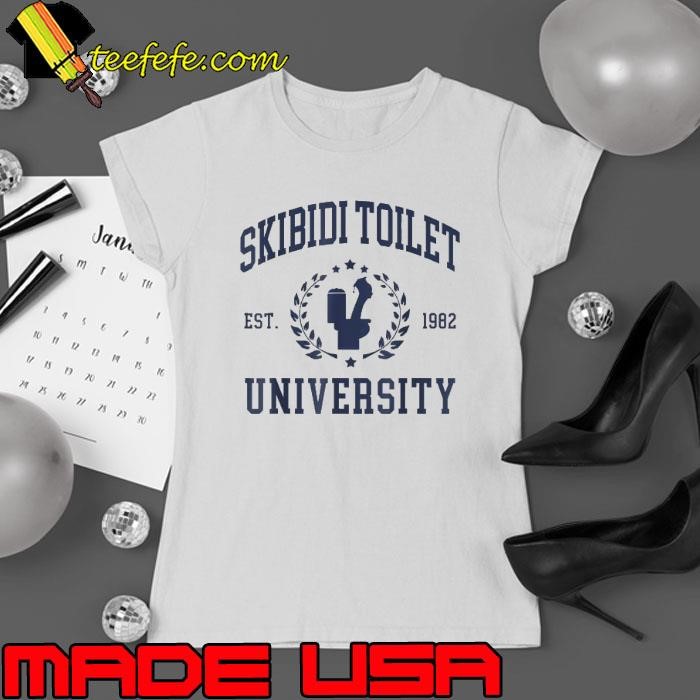 Skibidi Toilet University Funny Skibidi Meme Ladies tee