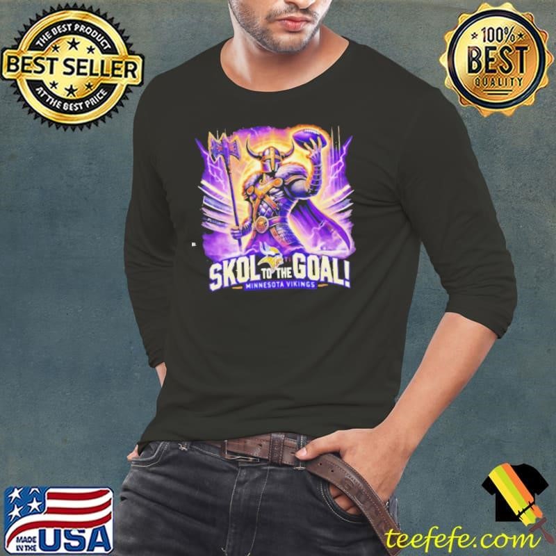 Skol to the goal Minnesota Vikings Long Sleeve Tee