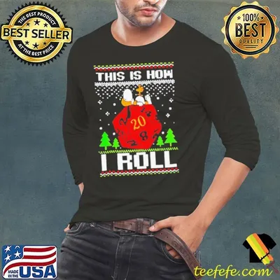 Snoopy and Woodstock atop a D20 this is how I roll ugly Christmas shirt