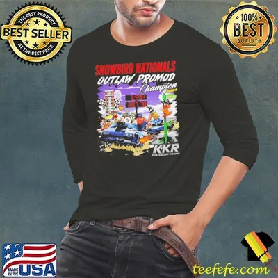 Snowbird Nationals Outlaw Promod Champion 2024 shirt
