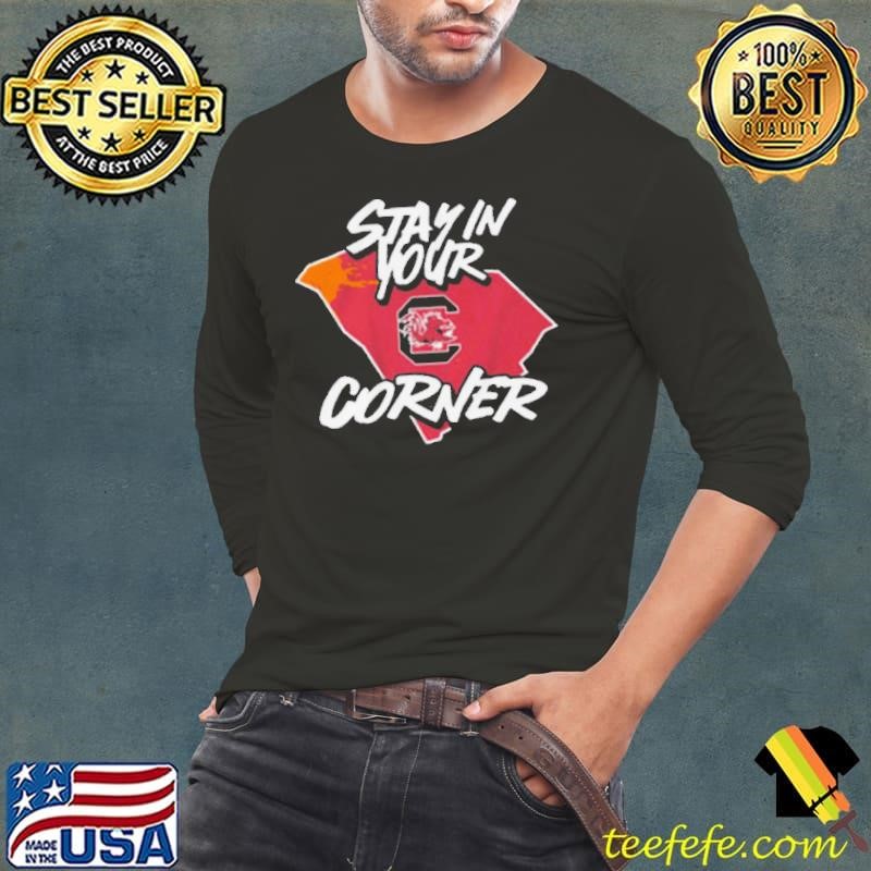 South Carolina Gamecocks Football Stay in Your Corner shirt