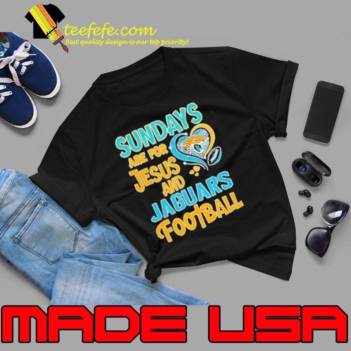 Sundays are for Jesus and Jacksonville Jaguars football Unisex