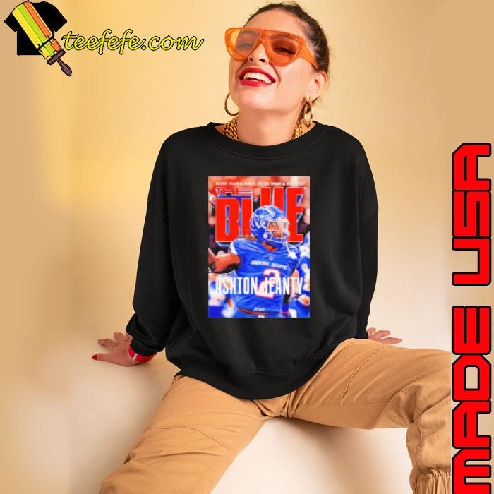 The Blue Ashton Jeanty Boise State Broncos more than a name more than a number Sweatshirt