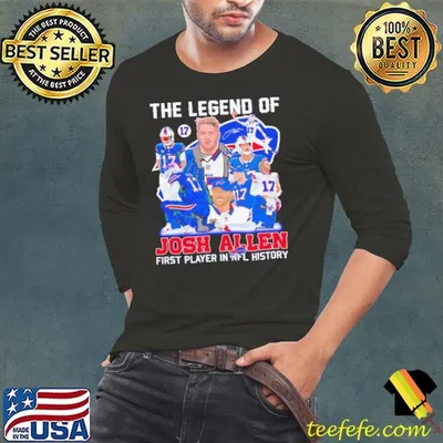 The Legend of Josh Allen first player in NFL history shirt
