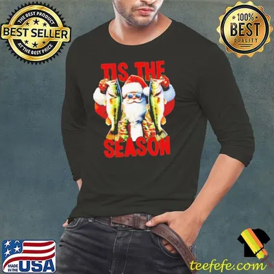 Tis the season to fish Santa Clause Christmas shirt