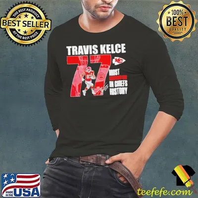 Travis Kelce Chiefs most receiving TDS in Chiefs history signature shirt