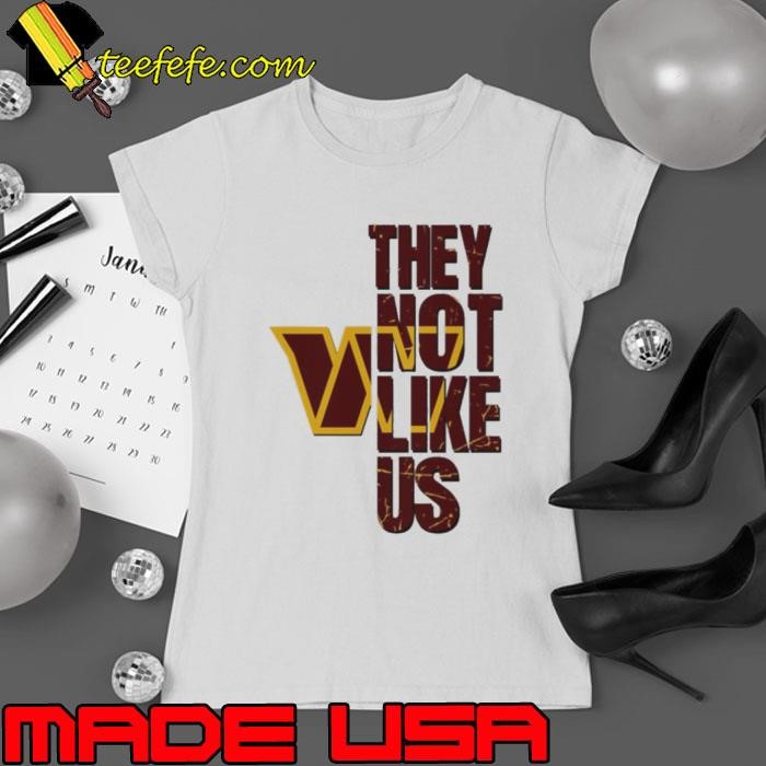 Washington Commanders they not like us Ladies tee