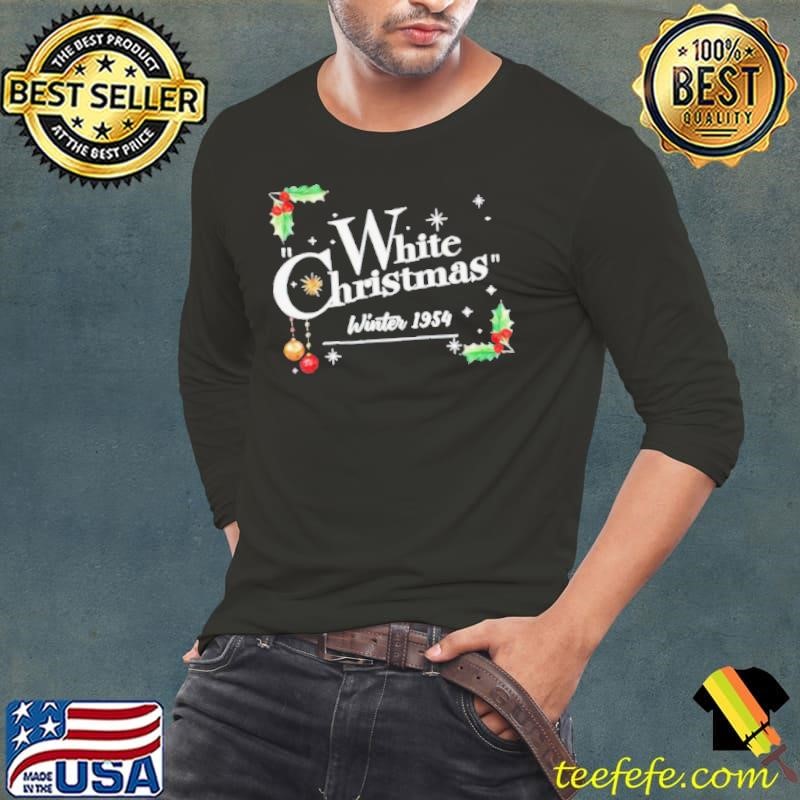 White Christmas winter 1954 Long Sleeve Tee