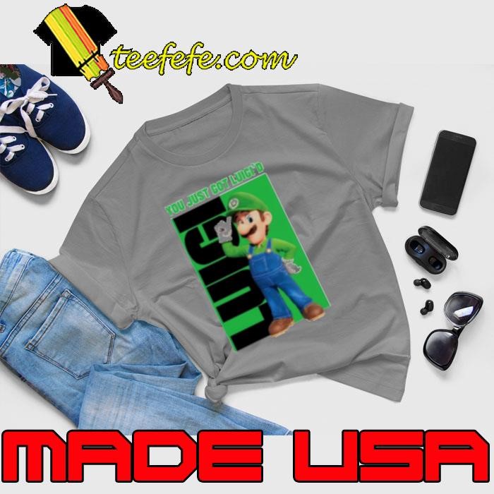 You Just Got Luigi'd Free Luigi 2024 Unisex