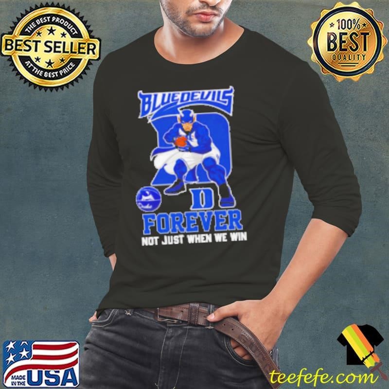 Blue Devils forever not just when we win mascot - Long Sleeve Tee