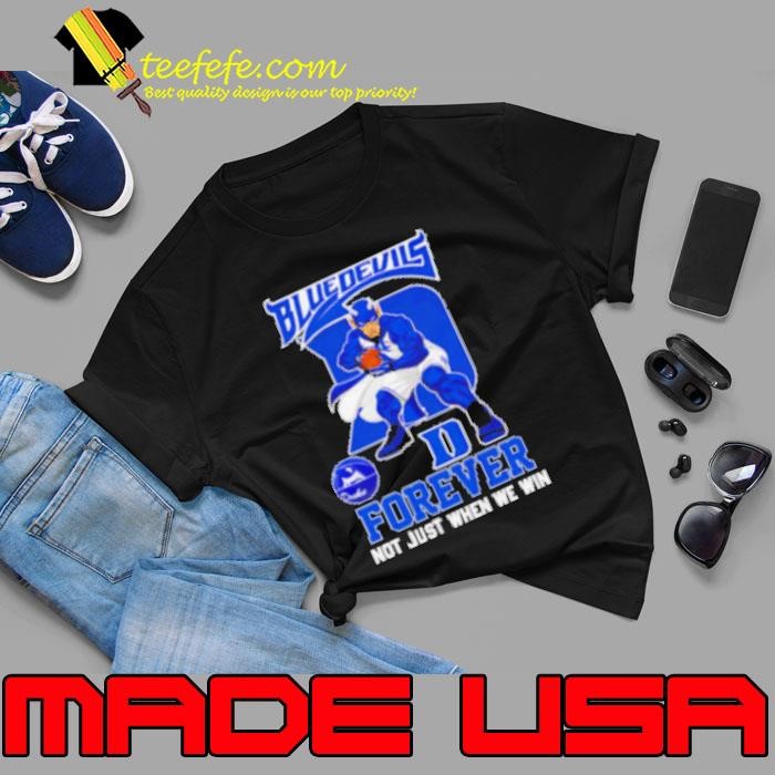 Blue Devils forever not just when we win mascot - Unisex