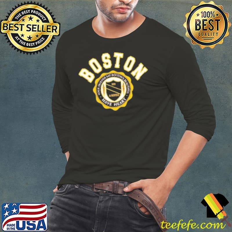 Boston Your Friends Say Boston's Beautiful Have Heart Long Sleeve Tee