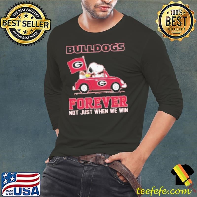 Bulldog Forever Not Just When We Win Shirt