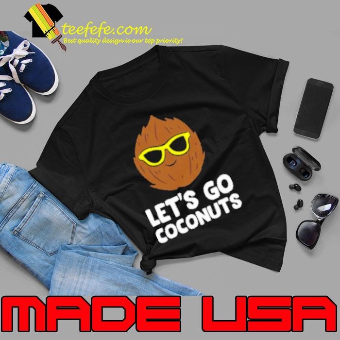 Coconut Summer Let's Go Coconuts Unisex