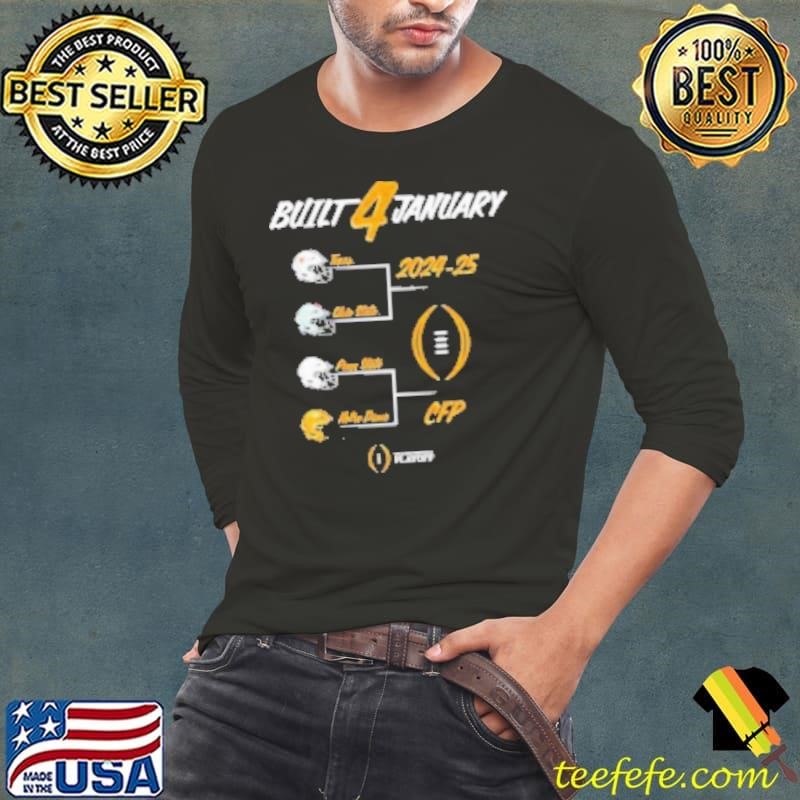College Football Playoff 2025 Built 4 January Shirt