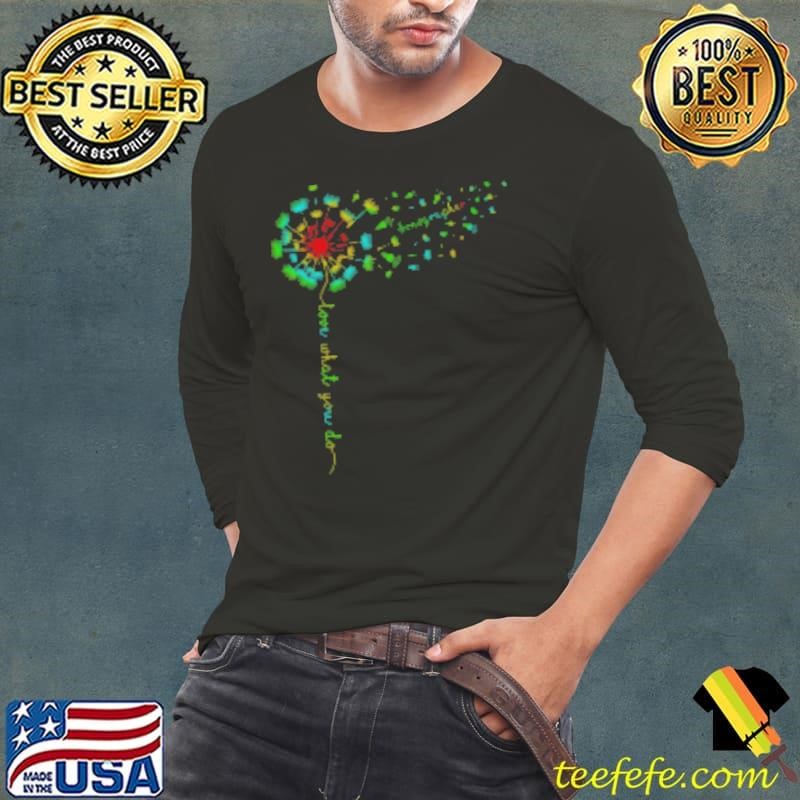 Dandelion Sonographer Love What You Do Long Sleeve Tee