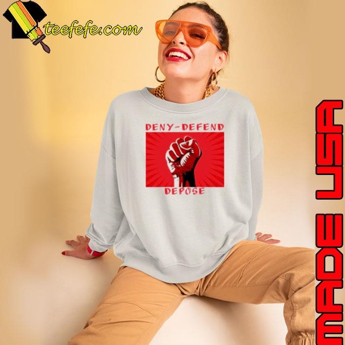 Deny Defend Depose On Threads Sweatshirt