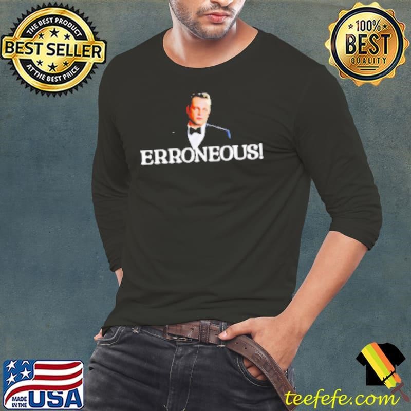 Erroneous wedding crashers Shirt