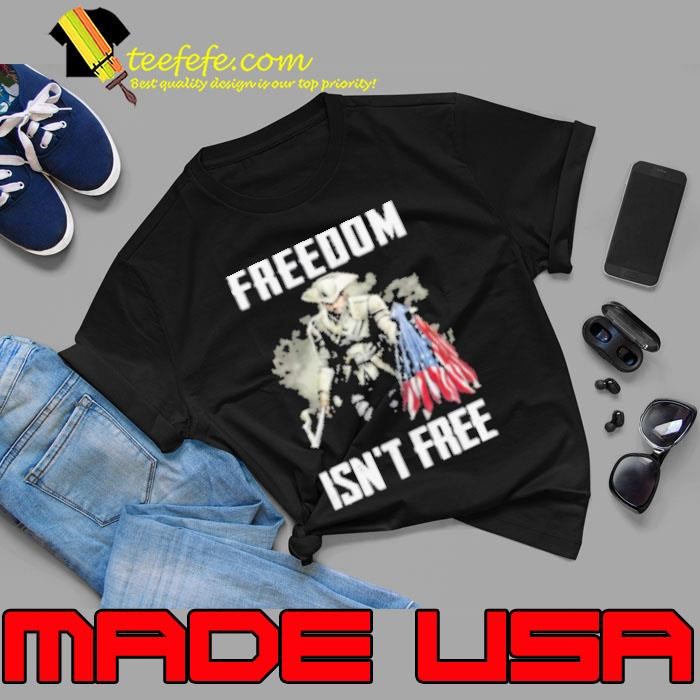 Freedom isn't free Unisex