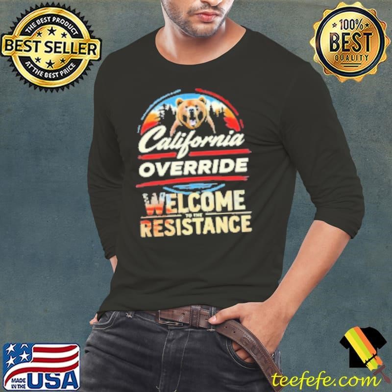 Gavin Newsom California Override Welcome To The Resistance Long Sleeve Tee