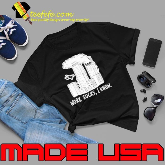Lard Humungus Work Sucks I Know Unisex