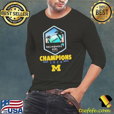 Michigan Football 2024 Reliaquest Bowl Champions shirt