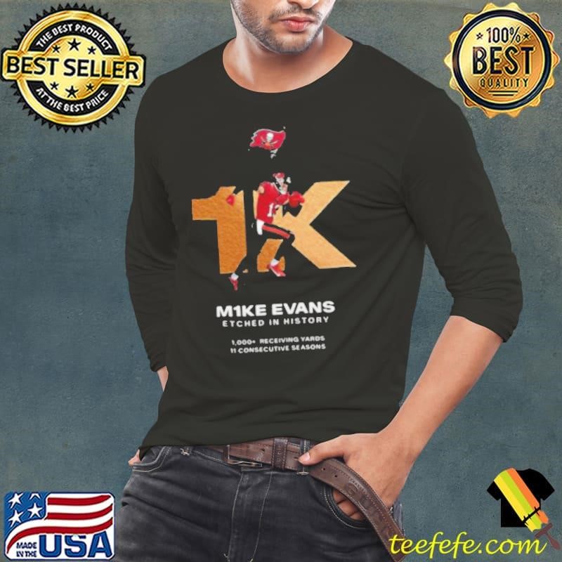 Mike Evans Tampa Bay Buccaneer Etched In History 1K Receiving Yards In His First 11 Seasons Long Sleeve Tee