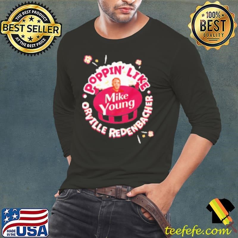 Mike Young poppin' like orville redenbacher Long Sleeve Tee