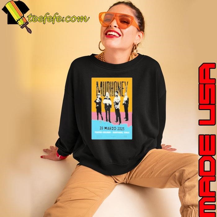 Mudhoney Mar 28 2025 At Teatro Coliseo In Santiago Chile Tour Sweatshirt