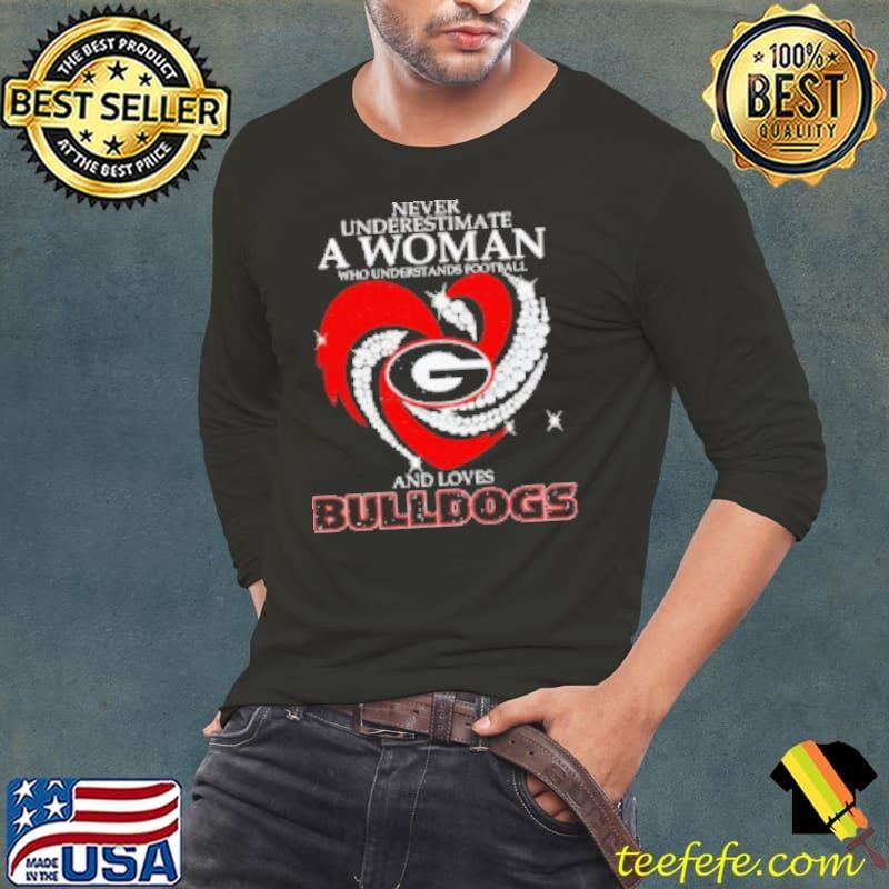 Never underestimate a woman who understands football and loves Georgia Bulldogs diamond heart Shirt
