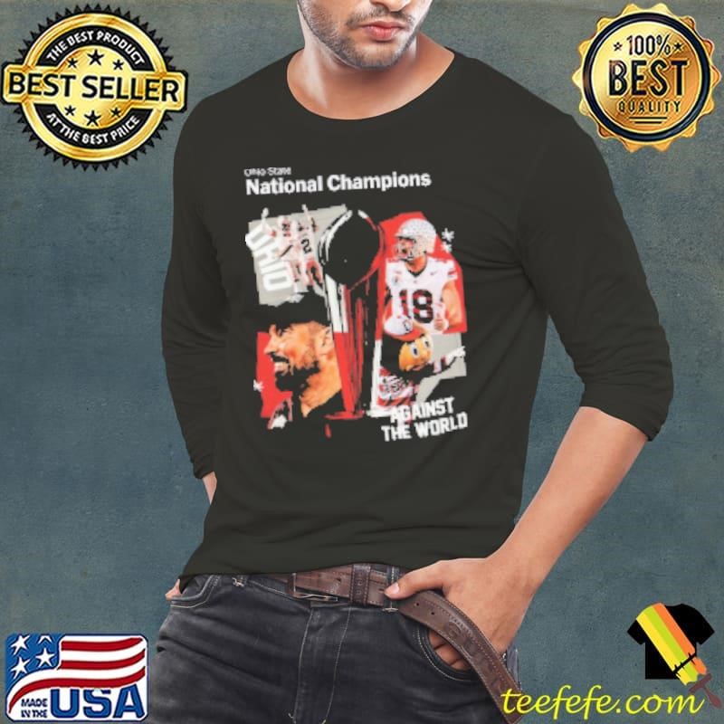 Ohio State National Champions CPF Against The World 2024 2025 Long Sleeve Tee