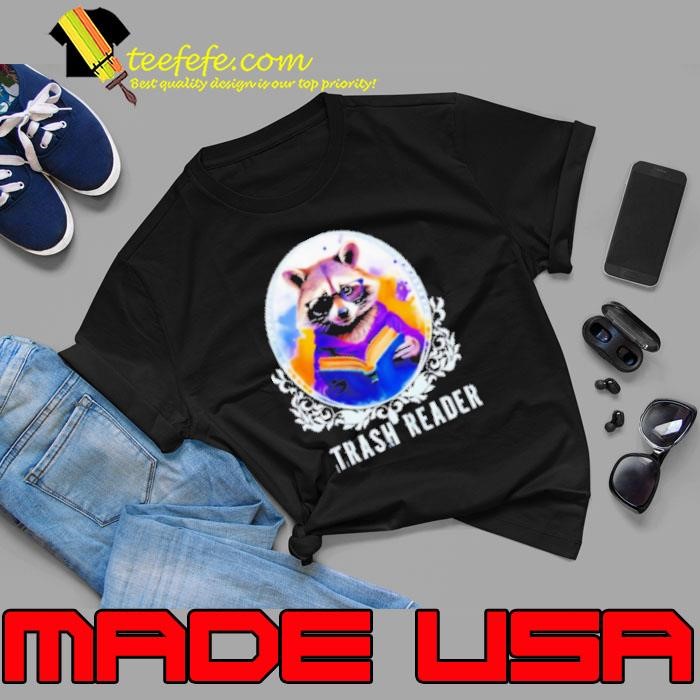 Raccoon trash reader Shirt