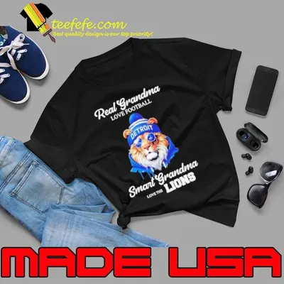 Real grandma love football smart grandma love the Detroit Lions shirt