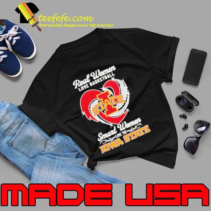 Real women love basketball smart women love the Iowa State diamond heart shirt