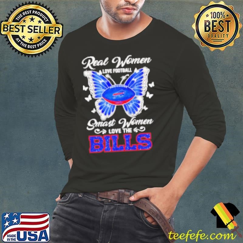 Real women love football smart women love the Bills butterfly Long Sleeve Tee