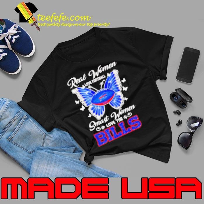 Real women love football smart women love the Bills butterfly Shirt